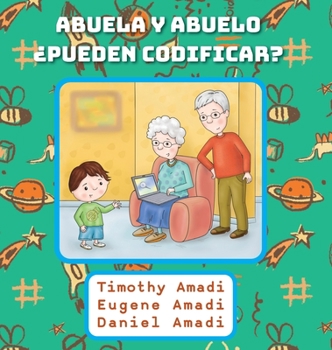 Hardcover Abuela y abuelo ¿pueden codificar? [Spanish] Book