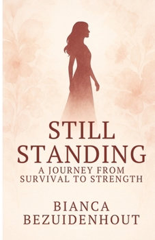 Paperback Still Standing: A Journey from Survival to Strength Book