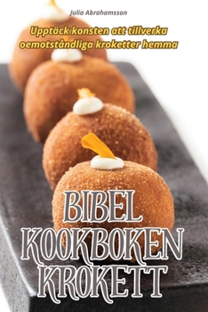 Paperback Bibel Kookboken Krokett [Swedish] Book