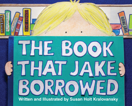 Hardcover The Book That Jake Borrowed Book