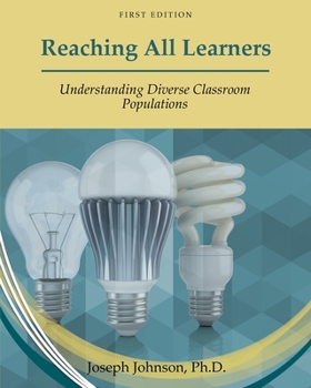 Paperback Reaching All Learners: Understanding Diverse Classroom Populations Book