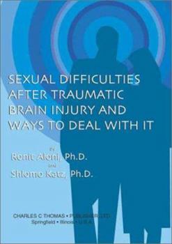 Hardcover Sexual Difficulties After Traumatic Brain Injury and Ways to Deal with It Book