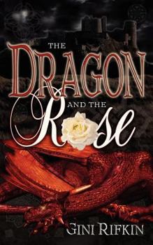 Paperback The Dragon and the Rose Book