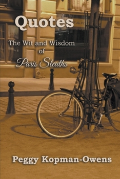 Paperback QUOTES The Wit and Wisdom of Paris Sleuths Book