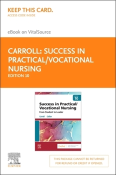Misc. Success in Practical/Vocational Nursing - Elsevier eBook on Vitalsource (Retail Access Card): Success in Practical/Vocational Nursing - Elsevier eBook Book