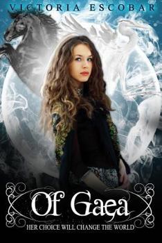 Of Gaea - Book #1 of the Of Legacies