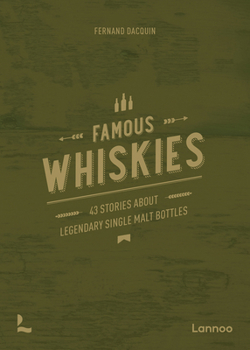Hardcover Wonderful Whiskies: 40 Bottles with an Unusual Story Book
