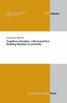 Hardcover Cognitive Principles, Critical Practice: Reading Literature at University Book