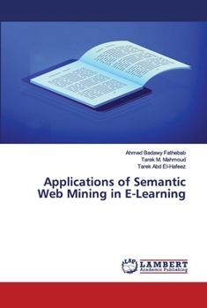 Paperback Applications of Semantic Web Mining in E-Learning Book