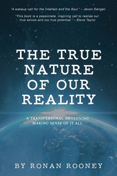 Paperback The True Nature Of Our Reality Book