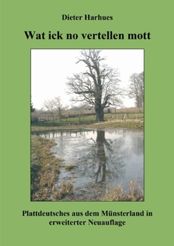Paperback Wat ick no vertellen mott [German] Book