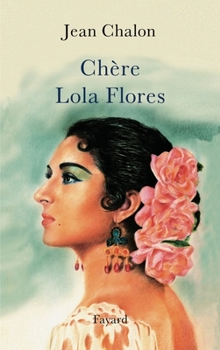Paperback Chère Lola Flores [French] Book