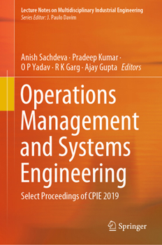 Hardcover Operations Management and Systems Engineering: Select Proceedings of Cpie 2019 Book