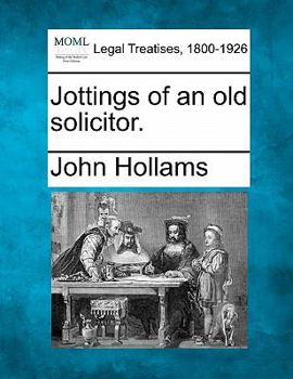 Jottings of an Old Solicitor