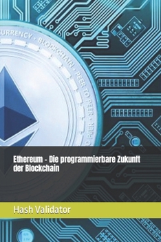 Paperback Ethereum - Die programmierbare Zukunft der Blockchain [German] Book