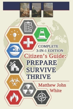 Paperback Citizen's Guide: 3-in-1 Edition: Prepare, Survive, Thrive Book