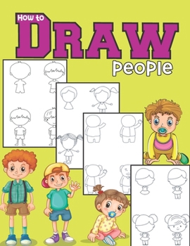 Paperback How to draw people: A Simple and Easy Step by Step Guide Book to learn Drawing for girls & boys ages 6-12 Book