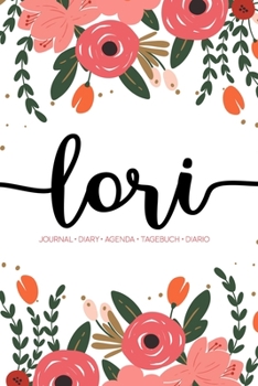 Lori: Journal Diary Agenda Tagebuch Diario: 150 pages paginas seiten pagine: Modern Florals First Name Notebook in Coral, Pink & Orange on White ACH196c