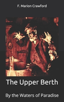 The Upper Berth: By the Waters of Paradise