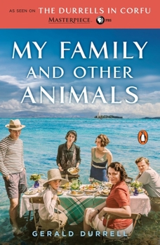 My Family & Other Animals - Book #1 of the Corfu Trilogy
