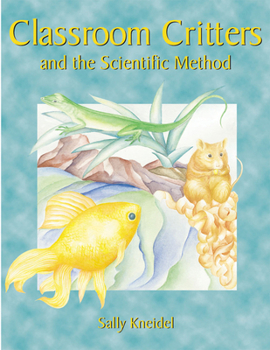 Paperback Classroom Critters and the Scientific Method Book