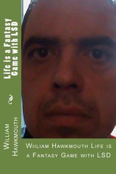 Paperback Life is a Fantasy Game with LSD Book