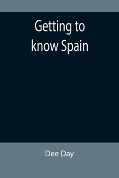 Getting to Know Spain