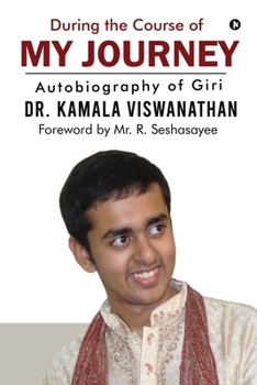 Paperback During the Course of My Journey: Autobiography of Giri Book
