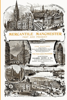 Paperback Mercantile Manchester: Past and Present Book