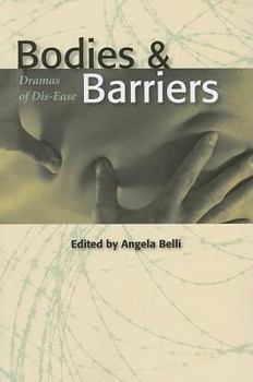 Bodies and Barriers: Dramas of Disease - Book  of the Literature and Medicine