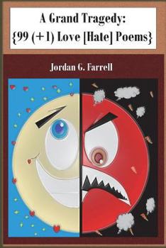 Paperback A Grand Tragedy {99 (+1) Love [Hate] Poems} Book