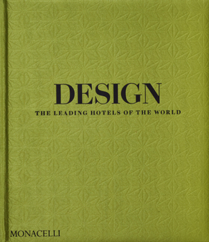 Hardcover Design: The Leading Hotels of the World Book
