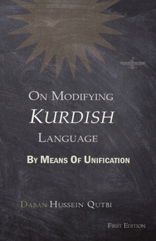 Paperback On Modifying Kurdish Language By Means Of Unification Book
