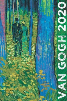 Van Gogh 2020: Art Planner and Datebook Monthly Weekly Scheduler and Organizer | Vertical Days Dated Layout with Monday Start | Aesthetic Elegant Agenda and Daily Appointment Book (Painting Series)