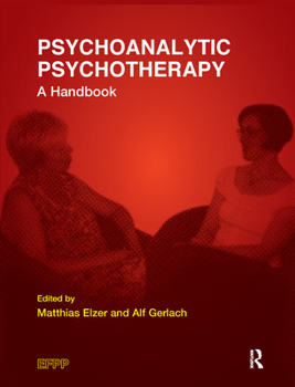 Hardcover Psychoanalytic Psychotherapy: A Handbook Book