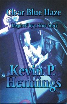 Paperback Clear Blue Haze: Inspired by a True Story Book