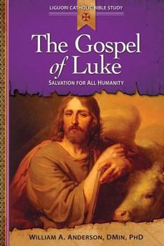 Paperback Gospel of Luke: Salvation for All Humanity Book