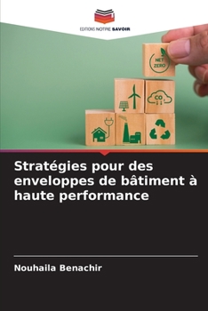 Paperback Stratégies pour des enveloppes de bâtiment à haute performance [French] Book