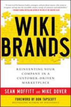 Hardcover Wikibrands: Reinventing Your Company in a Customer-Driven Marketplace: Reinventing Your Company in a Customer-Driven Marketplace Book