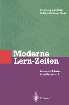 Paperback Moderne Lern-Zeiten: Lernen Und Arbeiten in Der Neuen Fabrik [German] Book