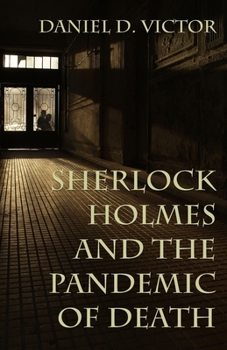 Paperback Sherlock Holmes and The Pandemic of Death Book