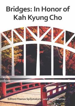Paperback Bridges: in Honor of Kah Kyung Cho Book