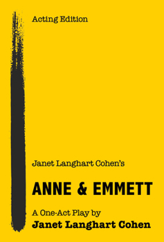 Paperback Janet Langhart Cohen's Anne & Emmett: A One-Act Play Book