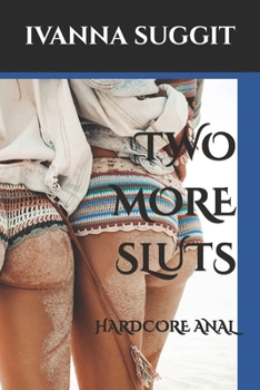 Paperback Two More Sluts: Hardcore Anal Book