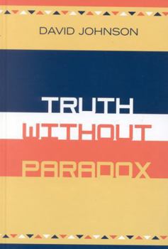 Hardcover Truth Without Paradox Book