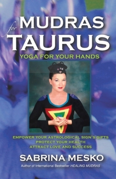 Paperback Mudras for Taurus: Yoga for your Hands Book