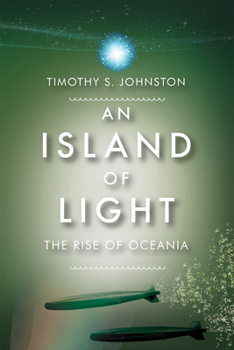 Paperback Island of Light: The Rise of Oceania Book