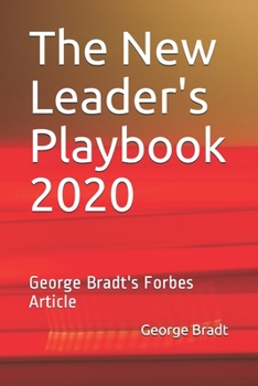 Paperback The New Leader's Playbook 2020: George Bradt's Forbes Article Book