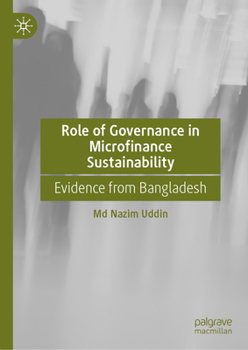 Hardcover Role of Governance in Microfinance Sustainability: Evidence from Bangladesh Book