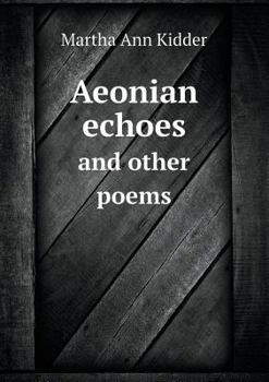 Paperback Aeonian echoes and other poems Book